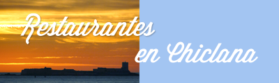 Restaurantes en Chiclana Cádiz